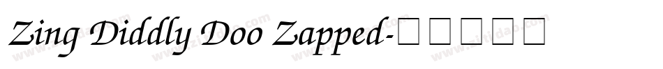 Zing Diddly Doo Zapped字体转换